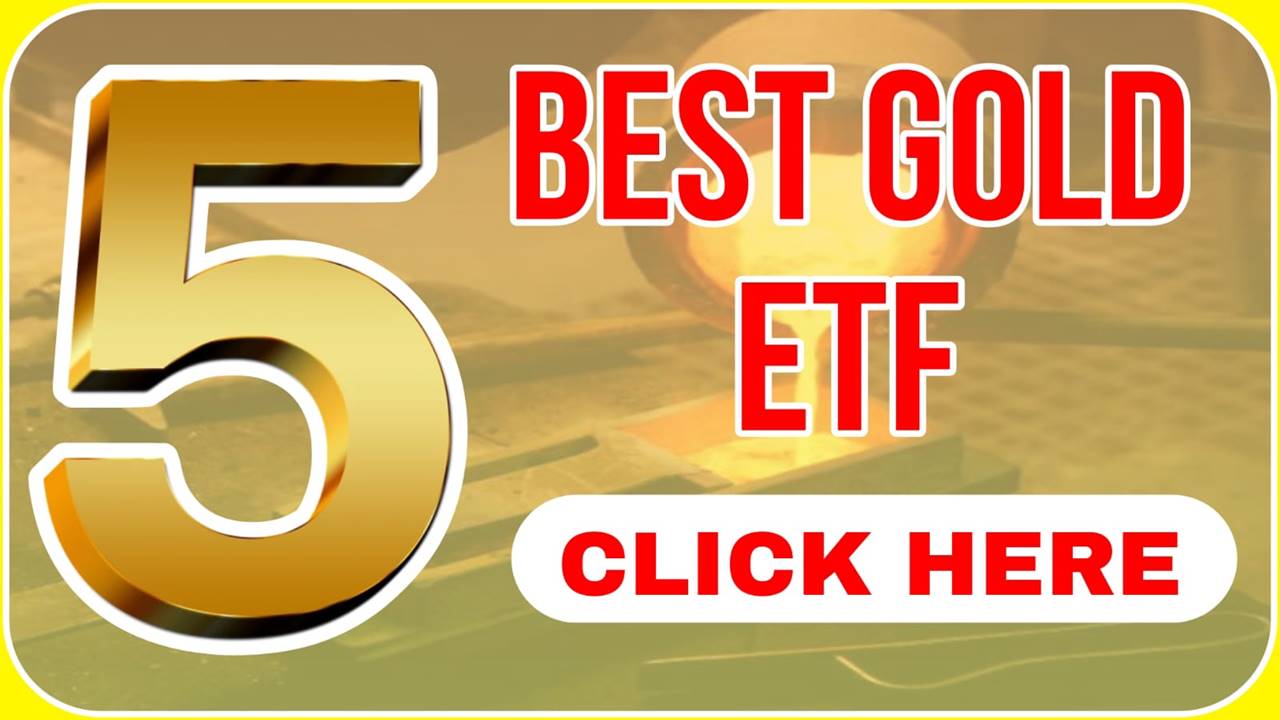 5 Best Gold ETFs