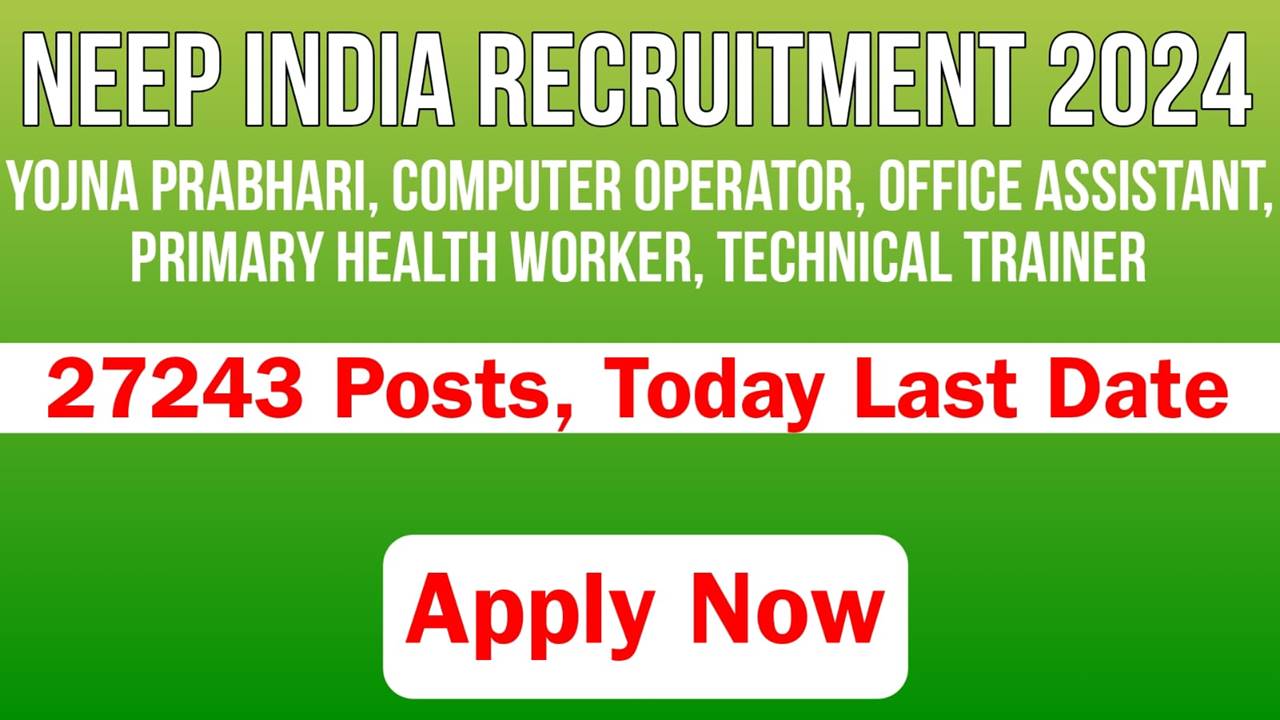 NEEP INDIA Recruitment 2024